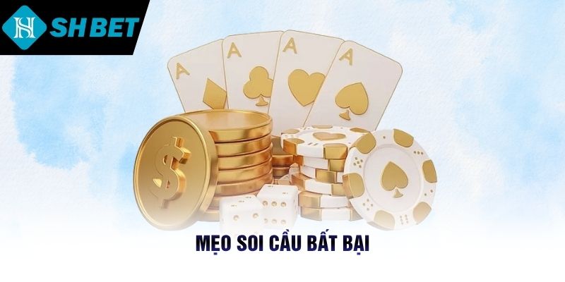 Mẹo soi cầu bất bại